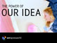 our idea